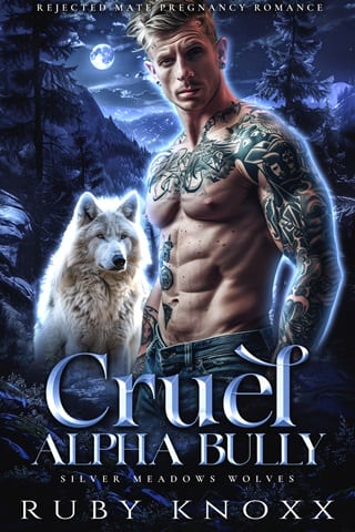 Cruel Alpha Bully (Silver Meadows Wolves Book 1)