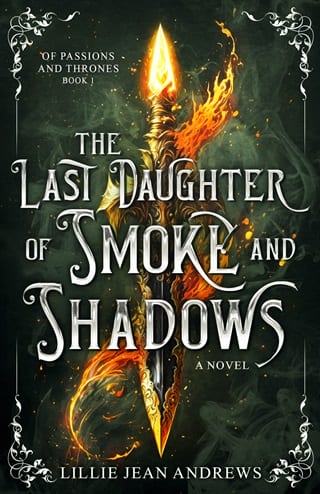 The Last daughter of Smoke and Shadows (Of Passions and Thrones Book 1)