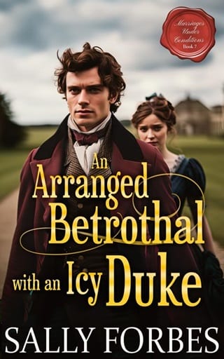 An Arranged Betrothal with an Icy Duke (Marriages Under Conditions Book 7)