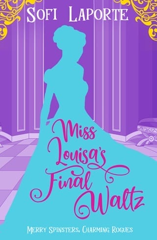 Miss Louisa's Final Waltz (Merry Spinsters, Charming Rogues Book 4)