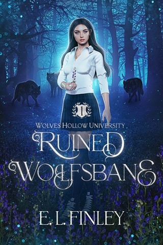 Ruined Wolfsbane (Wolves Hollow University Book 1)