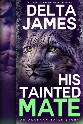 His Tainted Mate (Alaskan Tails Book 3)