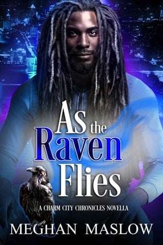 As the Raven Flies: A Charm City Novella