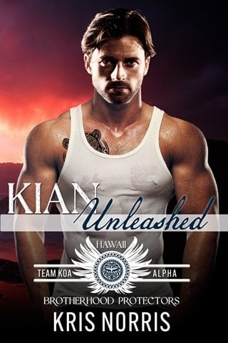 Kian Unleashed: Brotherhood Protectors World (Team KOA Alpha Book 5)