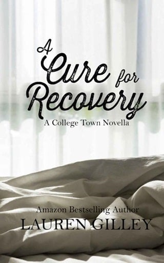 A Cure for Recovery : A College Town Novella