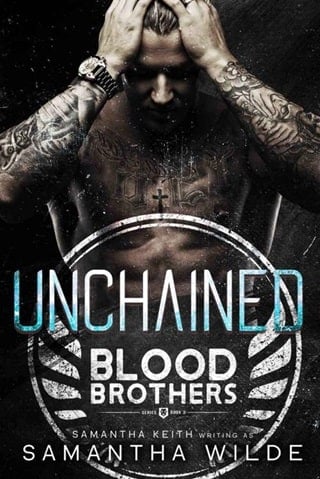 Unchained: A Thrilling Romantic Suspense/Dark Romance Blood Brothers Novel Book Book 3