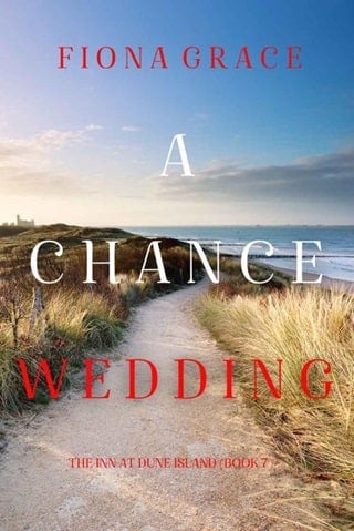 A Chance Wedding (The Inn at Dune Island—Book Seven)