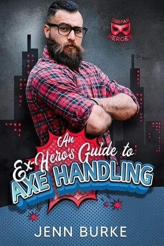 An Ex-Hero's Guide to Axe Handling