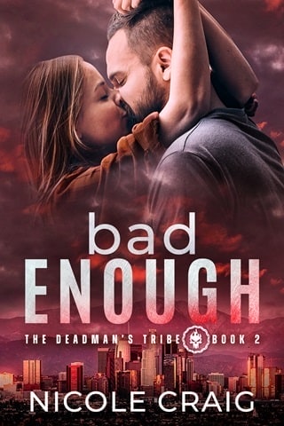 Bad Enough : The Deadman's Tribe Book 2