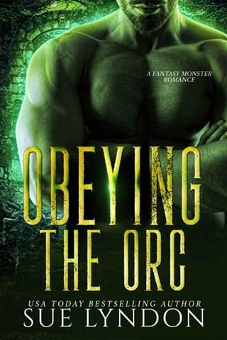 Obeying the Orc: A Fantasy Monster Romance