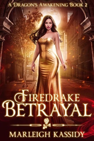 Firedrake Betrayal (A Dragon's Awakening Book 2)