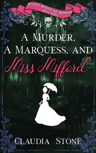 A Murder, a Marquess, and Miss Mifford (Regency Murder and Marriage Book 3)