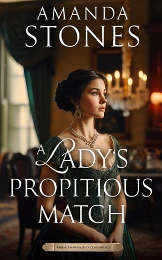 A Lady's Propitious Match: A Historical Regency Romance Novel (Regency Marriages of Convenience Book