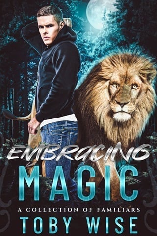 Embracing Magic (A Collection of Familiars Book 2)