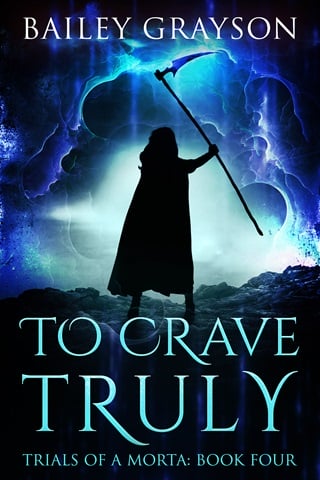 To Crave Truly (Trials Of A Morta Book 4)