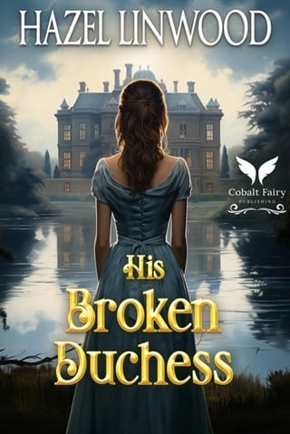 His Broken Duchess: A Historical Regency Romance Novel