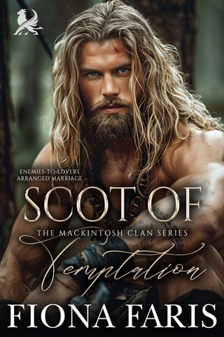 Scot of Temptation: Scottish Arranged Marriage Romance (The Mackintosh Clan Book 1)