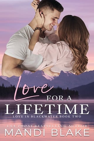 Love for a Lifetime: A Small Town Christian Romance (Love in Blackwater Book 2)