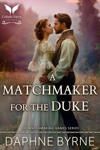 A Matchmaker for the Duke: A Historical Regency Romance Novel