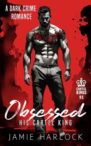 Obsessed: His Cartel King (M/M Dark Crime Romance) (Cartel Kings Book 1)