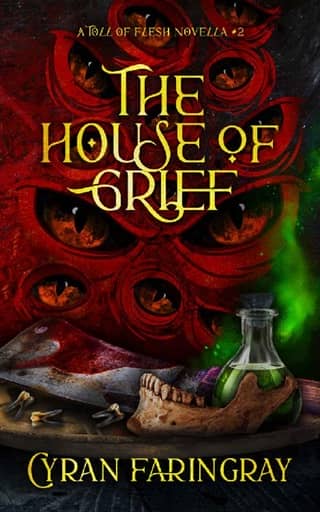 The House Of Grief: A Toll Of Flesh Novella Book 2